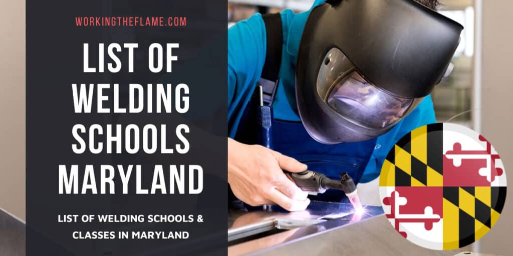 Welding Schools & Classes in Maryland 2025 Working the Flame