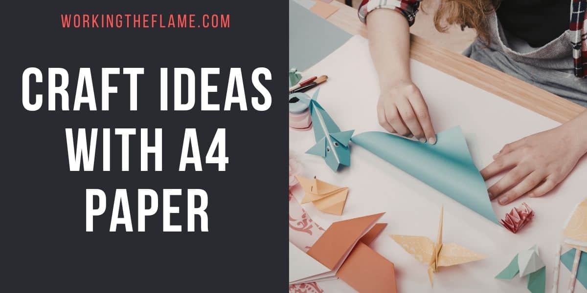 Craft Ideas With A4 Paper