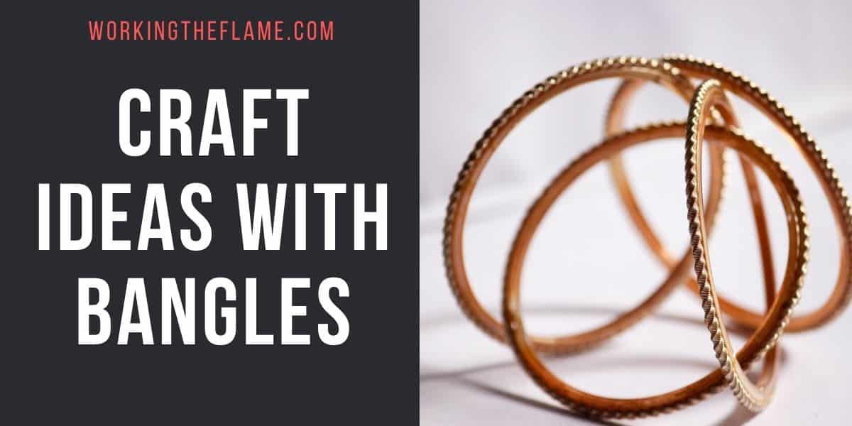 Craft Ideas With Bangles