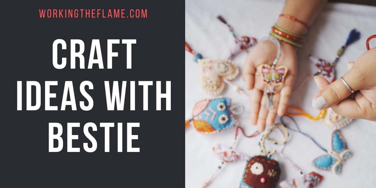 Craft Ideas With Bestie