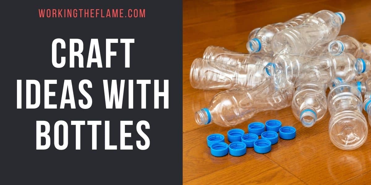 Craft Ideas With Bottles