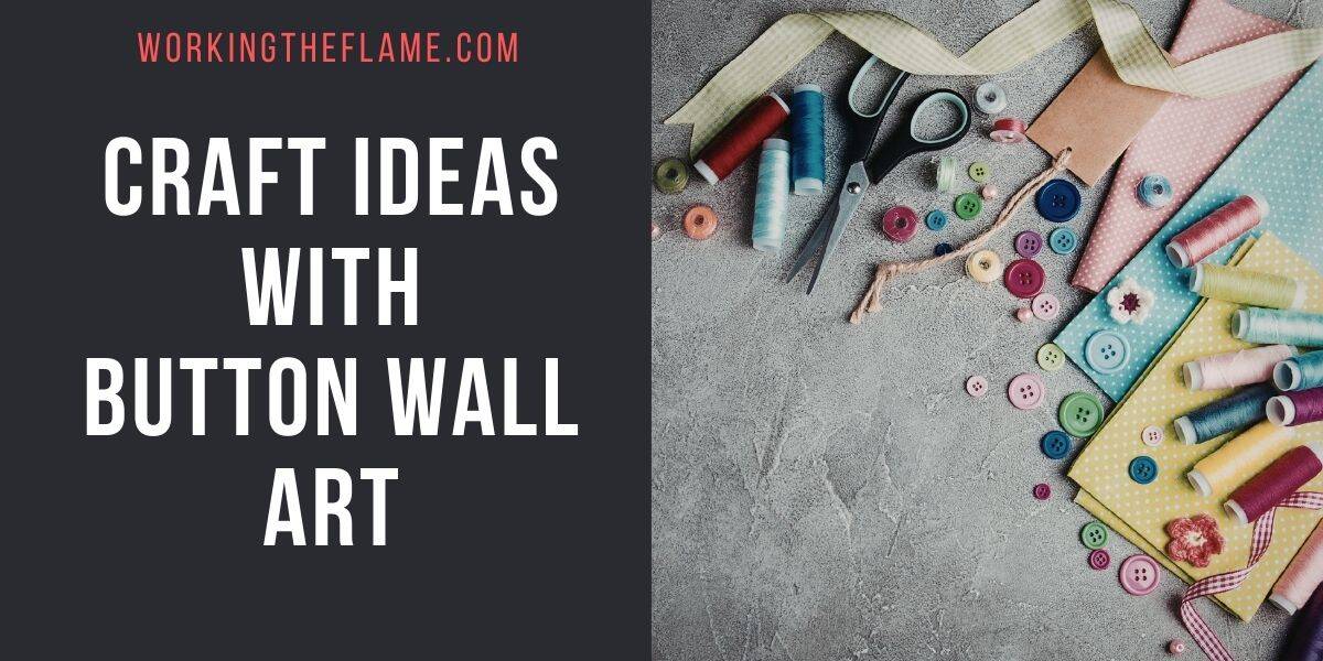 Craft Ideas With Button Wall Art