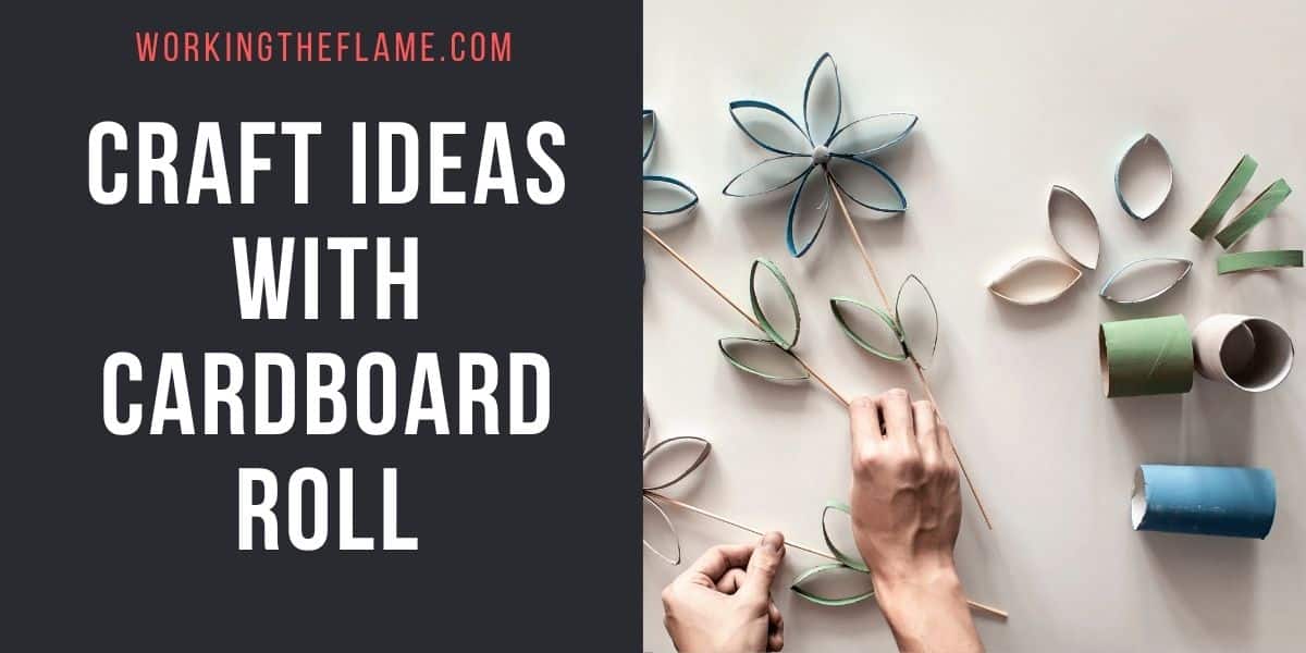 Craft Ideas With Cardboard Roll