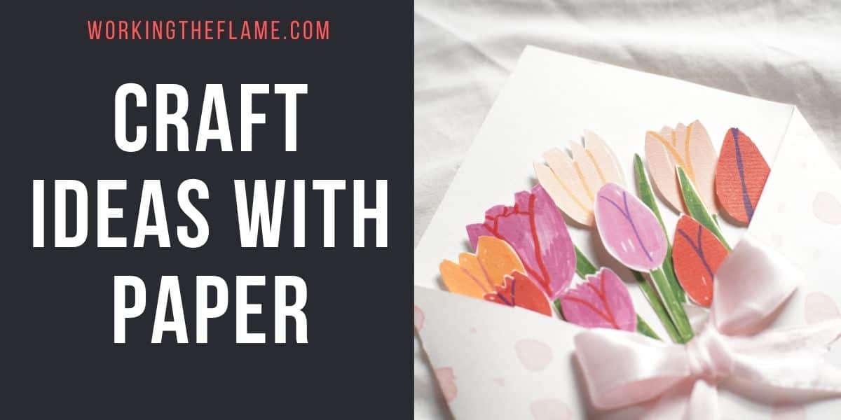 Craft Ideas With Craft Paper