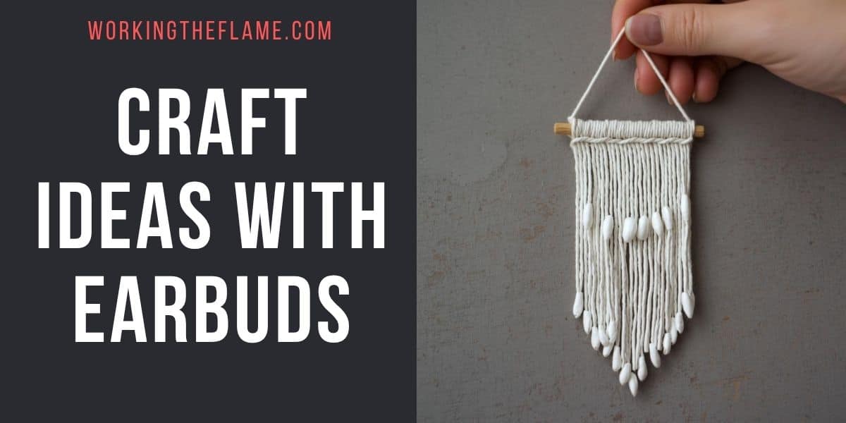 Craft Ideas With Earbuds
