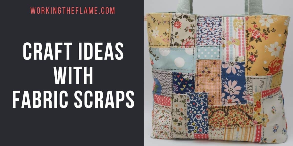 Craft Ideas With Fabric Scraps