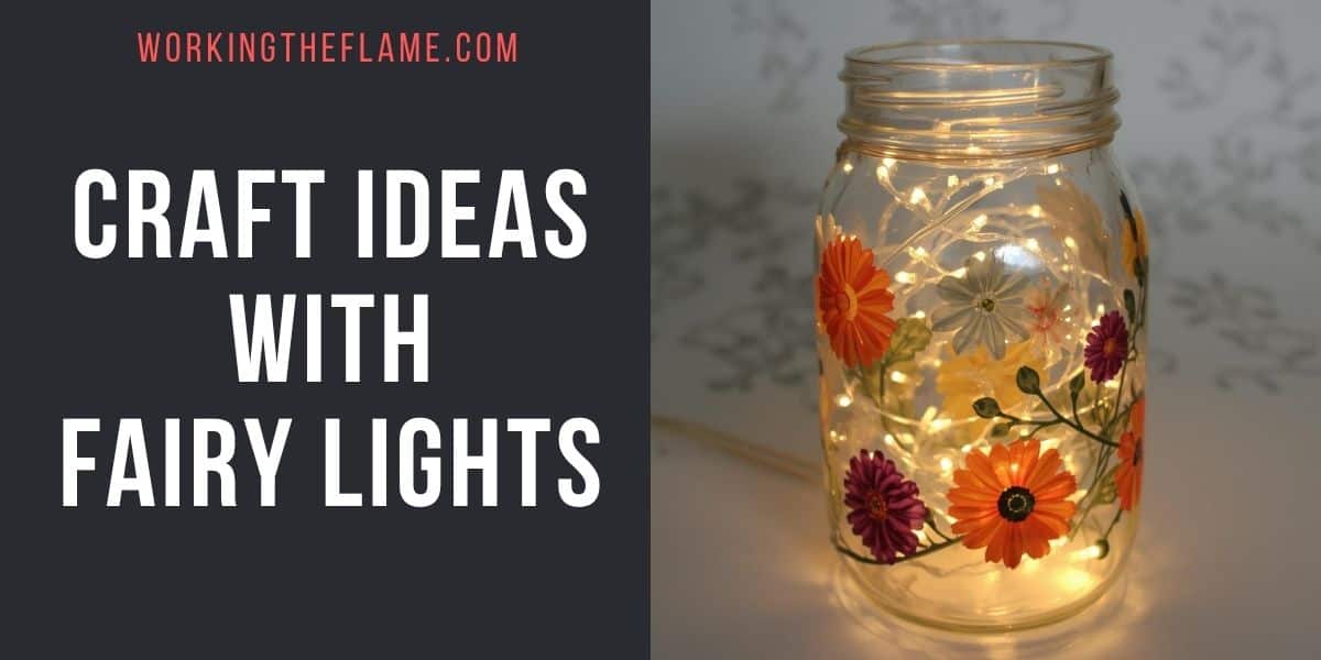 Craft Ideas With Fairy Lights