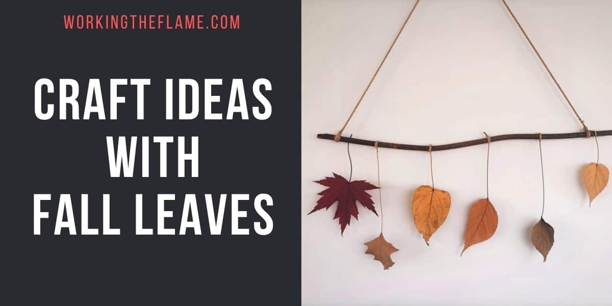 Craft Ideas With Fall Leaves