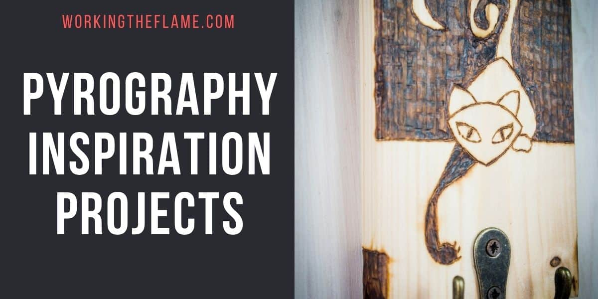Pyrography Inspiration Projects