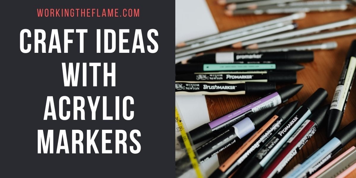 Craft Ideas With Acrylic Markers
