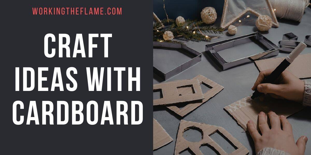 Craft Ideas With Cardboard